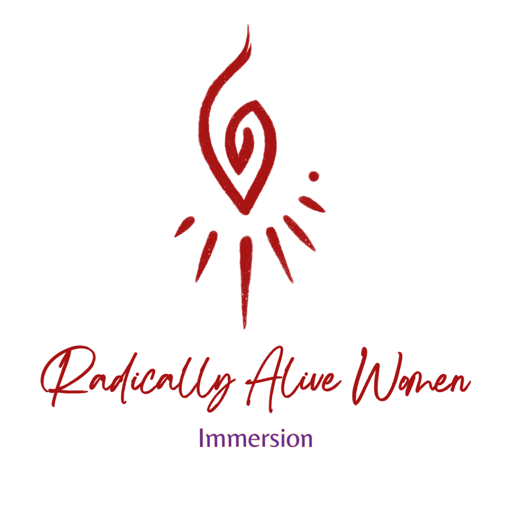 Radically Alive Women’s Immersion